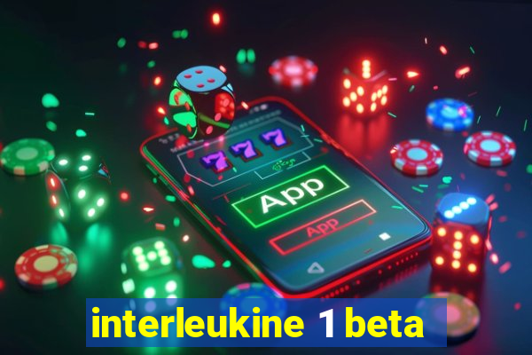 interleukine 1 beta