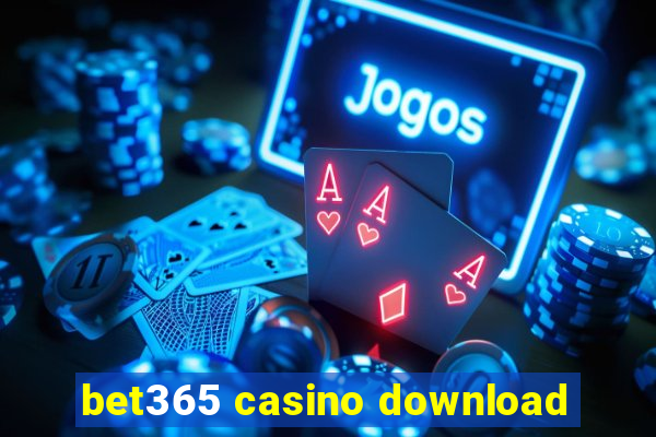 bet365 casino download