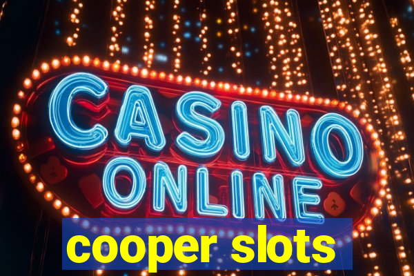 cooper slots