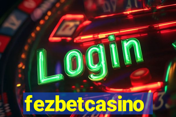 fezbetcasino