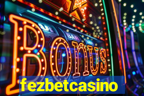 fezbetcasino