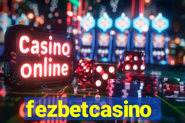 fezbetcasino