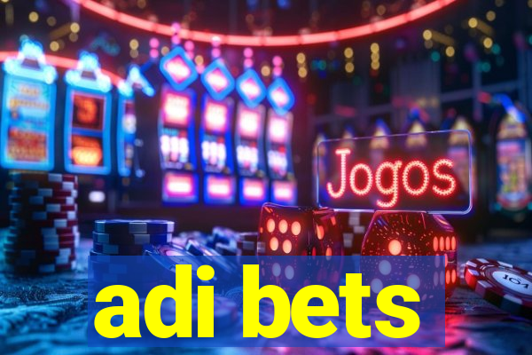 adi bets