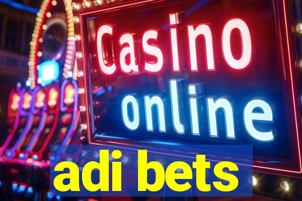 adi bets