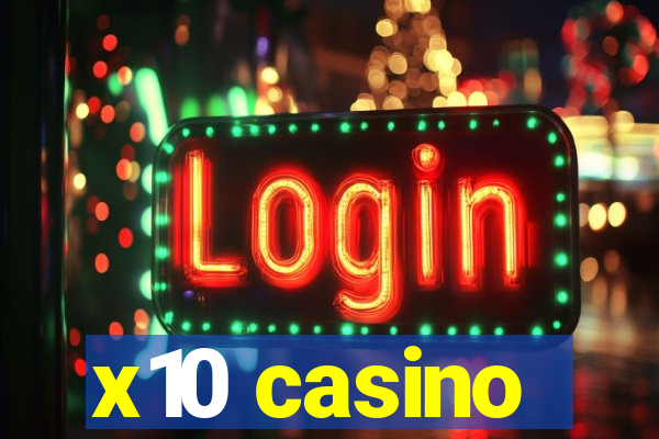 x10 casino