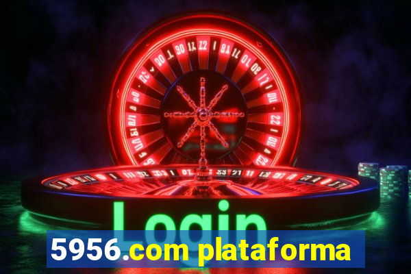 5956.com plataforma