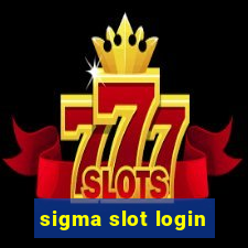 sigma slot login