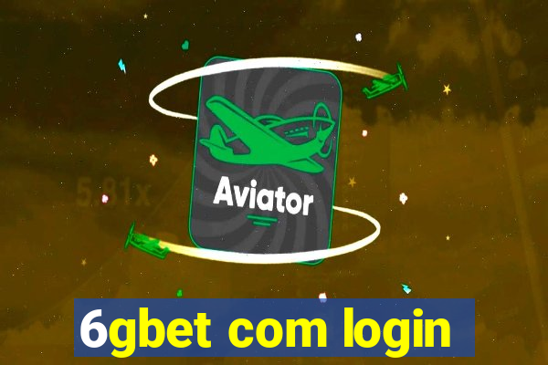 6gbet com login