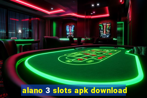 alano 3 slots apk download