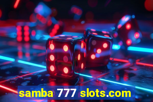 samba 777 slots.com