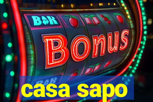 casa sapo