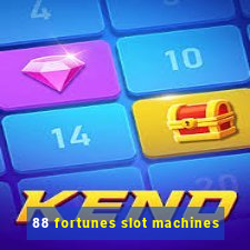 88 fortunes slot machines