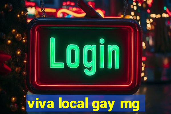 viva local gay mg