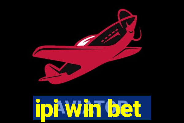 ipi win bet