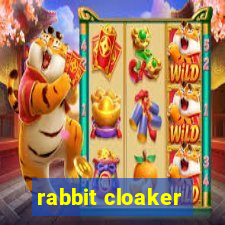 rabbit cloaker