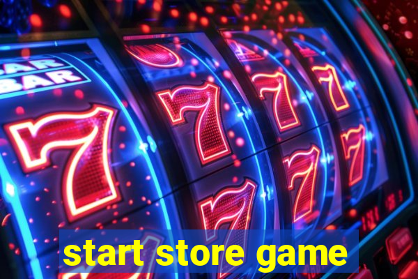 start store game