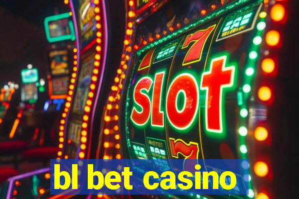 bl bet casino