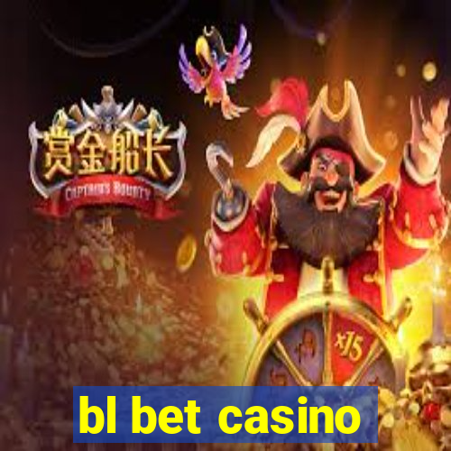 bl bet casino