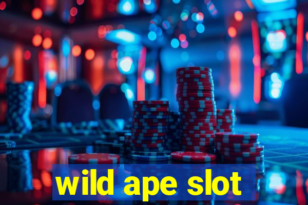 wild ape slot