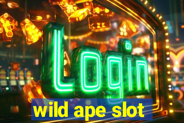 wild ape slot