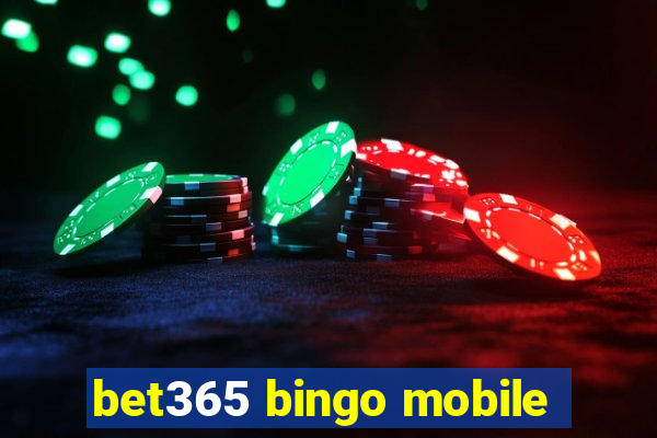 bet365 bingo mobile