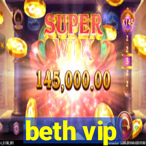 beth vip