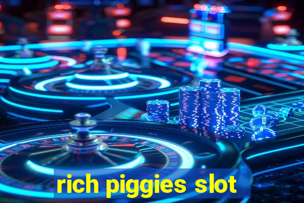 rich piggies slot