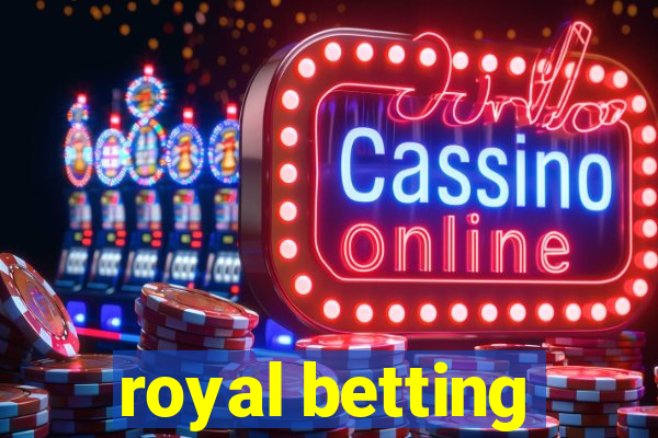 royal betting