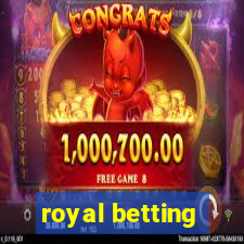 royal betting