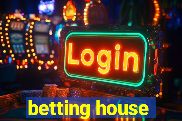 betting house