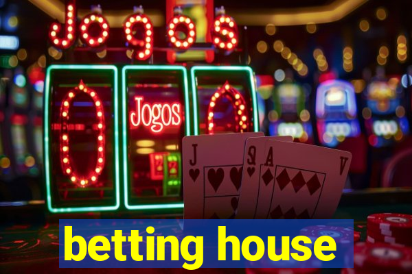 betting house