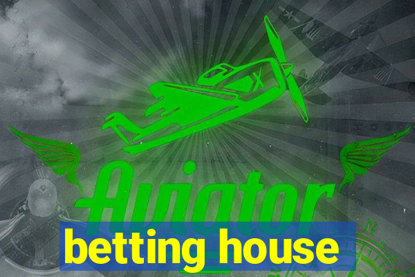 betting house