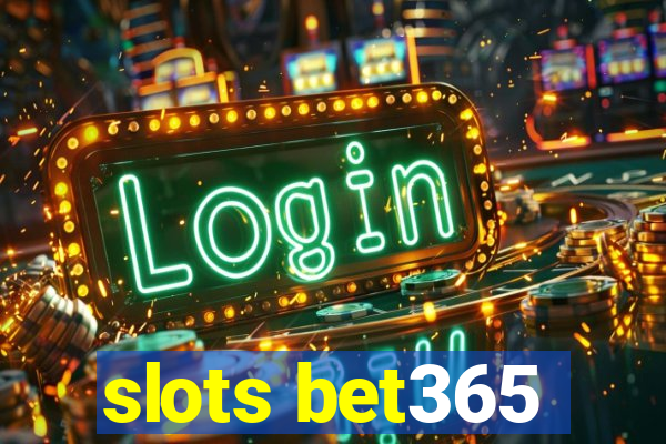 slots bet365