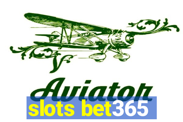 slots bet365