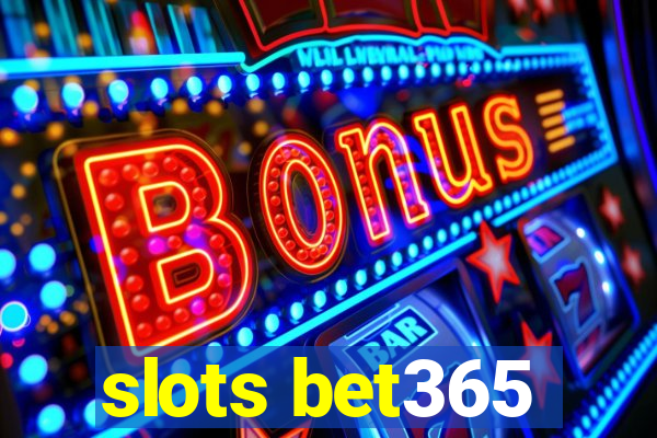 slots bet365