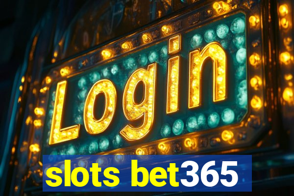 slots bet365