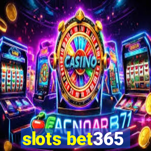 slots bet365