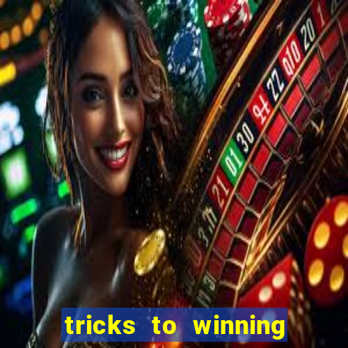 tricks to winning on slot machines