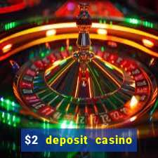 $2 deposit casino nz 2021