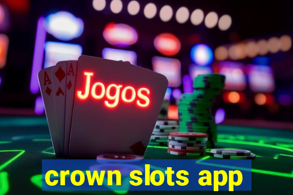 crown slots app