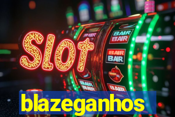 blazeganhos