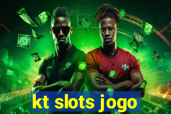 kt slots jogo