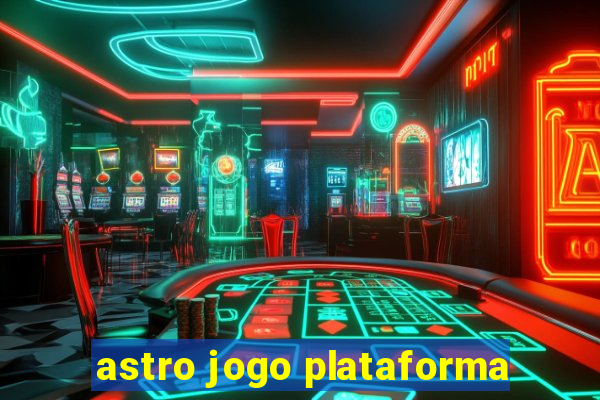 astro jogo plataforma