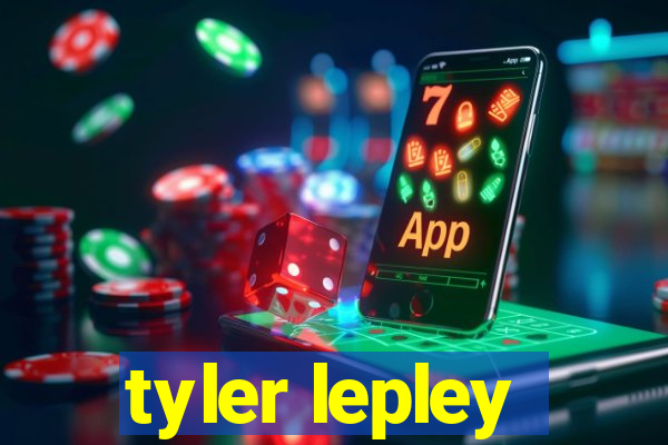 tyler lepley