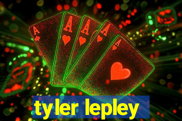 tyler lepley