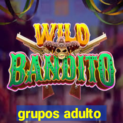 grupos adulto