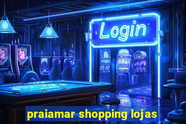 praiamar shopping lojas