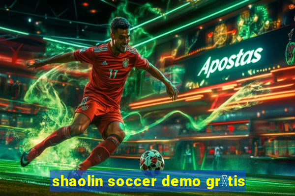 shaolin soccer demo gr谩tis