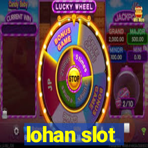 lohan slot