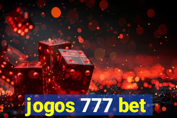 jogos 777 bet